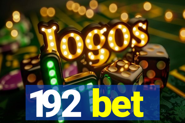 192 bet